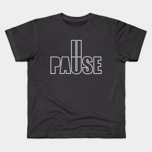 Pause Kids T-Shirt